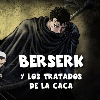  ️ Roles Aparte 03 | Berserk (manga y anime)