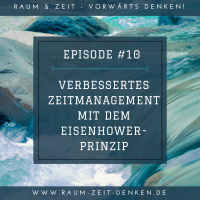 Verbessertes Zeitmanagement mit dem Eisenhower-Prinzip