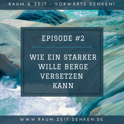 Raum  Zeit - Vorwärts Denken!