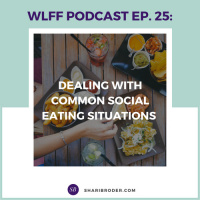 EP 25-Dealing with Common Social Eating Situations 