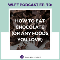 How to Eat Chocolate (or any foods you love)
