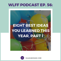 Eight Best Ideas You Learned This Year, Part 1