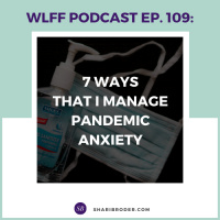 7 Ways That I Manage Pandemic Anxiety