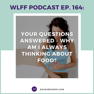 Weight Loss For Foodies Podcast | Ditch The Diet And Lose Weight With Shari Broder