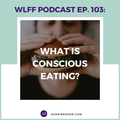 Weight Loss For Foodies Podcast | Ditch The Diet And Lose Weight With Shari Broder