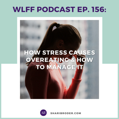 Weight Loss For Foodies Podcast | Ditch The Diet And Lose Weight With Shari Broder