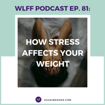 Weight Loss For Foodies Podcast | Ditch The Diet And Lose Weight With Shari Broder