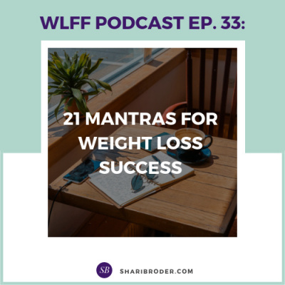 Weight Loss For Foodies Podcast | Ditch The Diet And Lose Weight With Shari Broder