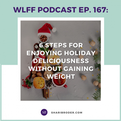 Weight Loss For Foodies Podcast | Ditch The Diet And Lose Weight With Shari Broder