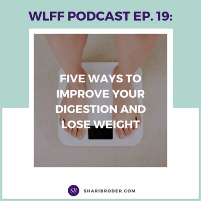 Weight Loss For Foodies Podcast | Ditch The Diet And Lose Weight With Shari Broder