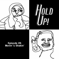 Episode Twenty-Eight: Movin  Shakin