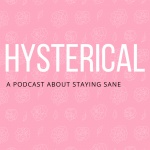Hysterical The Podcast