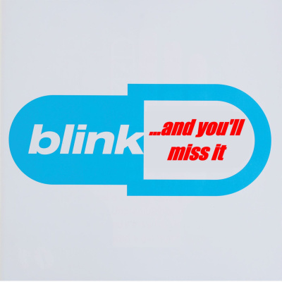 Blink And Youll Miss It