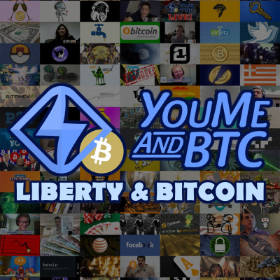 You, Me, And Btc: Liberty  Bitcoin