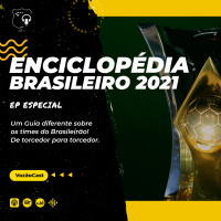 #VozãoCast | Enciclopédia BR 2021