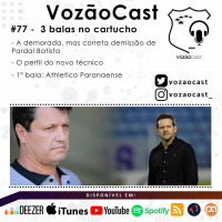 #VozãoCast77 - 3 balas no cartucho