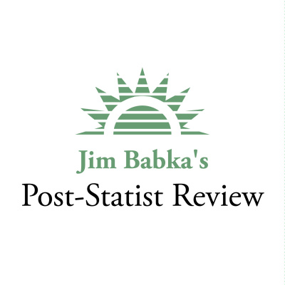 Jim Babkas Post-statist Review