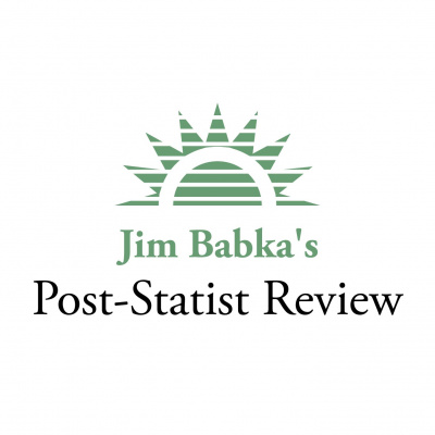 Jim Babkas Post-statist Review