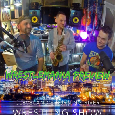 Burning River Wrestling Podcast