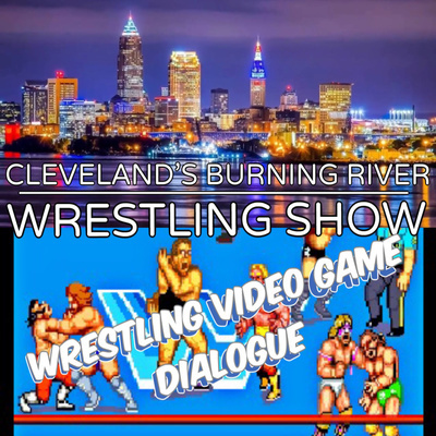 Burning River Wrestling Podcast
