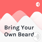 Bring Your Own Beard
