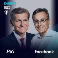 Special Edition: Duos with Marc Pritchard, CBO of PampG and Antonio Lucio, CMO of Facebook
