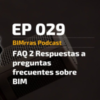 029 FAQ 2 Respuestas a preguntas frecuentes sobre BIM