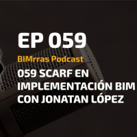 059 SCARF en implementación BIM con Jónatan López