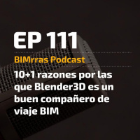 111 10+1 Razones por las que Blender es un buen compañero de viaje BIM