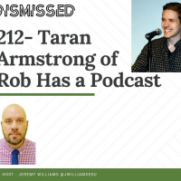 #212 Taran Armstrong of Rob Has A Podcast - Finding your purpose
