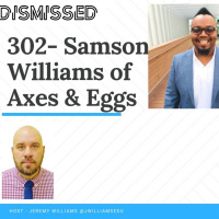 #302 Samson Williams Of Axes And Eggs - Wifi is a Human Right