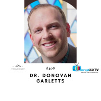 #406 with Dr. Donovan Garletts - The (Unanticipated) Life of an Educator