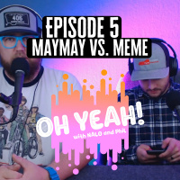 Episode #5: Maymay vs. Meme