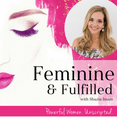 Feminine  Fulfilled With Shazia Imam
