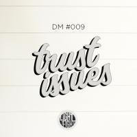 The DMs #009- What To Do When You Are Having Trust Issues With Your Teen?