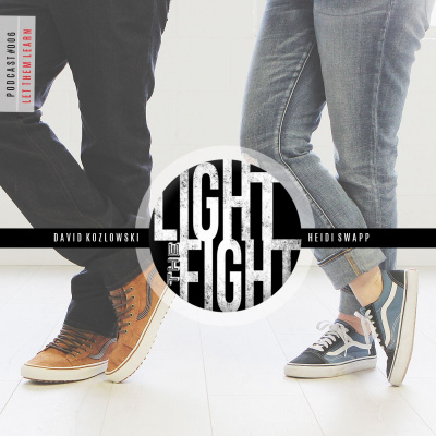 Light The Fight- Parenting Podcast