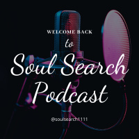 Welcome to Soul Search Podcast