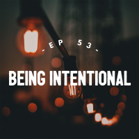 Being Intentional - Discovery doesnt have to be random - #053