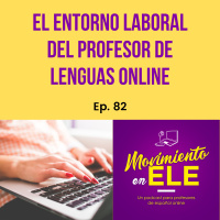 82. El entorno laboral del profesor de idiomas online