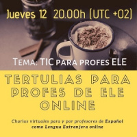 96. TIC para profesores de idiomas online (Tertulias para profesores de ELE online #3)