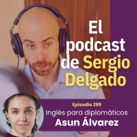 299. Enseñar inglés a diplomáticos - Entrevista Asun Álvarez