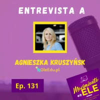 131. Enseñar español como profesor no nativo - Entrevista a Agnieszka Kruszy#324sk de OleEdu