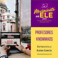059 Profesores knowmads que viajan por el mundo enseñando español - Entrevista a Elena García