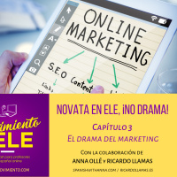 72. Novata en ELE: El drama del marketing (con Ricardo Llamas)