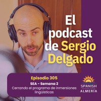 305. SEA - Semana 2: Cerrando el programa de inmersiones lingüísticas
