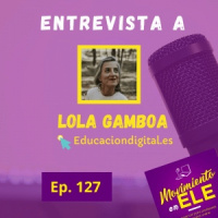127. Clases online de inglés y español jurídico - Entrevista a Lola Gamboa de Educación Digital
