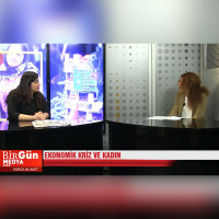 Bir Başına Değil Kadın Başına #13 - Ekonomik kriz ve kadın