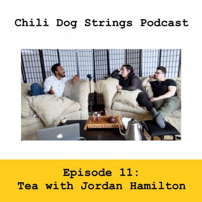 Chili Dog Strings Podcast