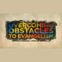 Overcoming Obstacles to Evangelism | Various Passages