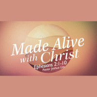 Made Alive with Christ | Ephesians 2:1-10